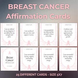 May include: A collection of 25 affirmation cards for breast cancer support, each with a unique message. The cards are white with pink accents, including a pink ribbon symbol. The text "BREAST CANCER Affirmation Cards" is at the top. Each card is 5x7 inches.