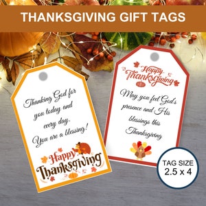 May include: Thanksgiving gift tags with festive designs. One tag has an orange border and reads "Thanking God for you today and every day. You are a blessing!" The other tag has a red border and says "Happy Thanksgiving."