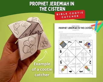 Prophet Jeremiah in the Cistern Jeremiah 38, Cootie Catcher, Old Testament Jeremiah Bible Story of Faith, Courage, and God’s Protection