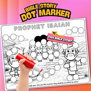 May include: A coloring page with the text "PROPHET ISAIAH" and the words "THIS BIBLE STORY". The image features a red dot marker held by a hand, and illustrations of people and a river. The top of the page reads "BIBLE STORY DOT MARKER".