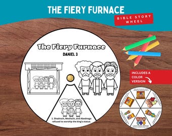 May include: A circular paper craft titled The Fiery Furnace Daniel 3, featuring black and white line art illustrations of three figures. The wheel includes a central fastener, a furnace scene, and text describing the biblical story. A smaller colored version of the wheel is shown alongside several colored pencils.