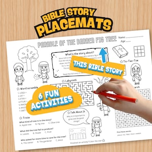 May include: A white paper placemat featuring the Parable of the Barren Fig Tree with black line art illustrations, a word scramble, a labyrinth, a trivia section, and a word search. The text includes "BIBLE STORY PLACEMATS" and "6 FUN ACTIVITIES".