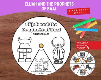 May include: A circular paper craft titled Elijah and the Prophets of Baal 1 Kings 18:16-39 featuring black and white line art of a horned figure and a person. A smaller coloured version of the wheel is shown alongside four coloured pencils.