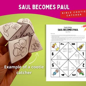May include: A white paper cootie catcher with black line drawings and the text "SAUL BECOMES PAUL" and "BIBLE COOTIE CATCHER". The cootie catcher is open, revealing the inside. A printed sheet with instructions and illustrations is next to it.