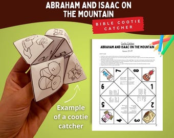 May include: A paper cootie catcher featuring black and white line art illustrations of Abraham and Isaac, with numbers and text. Beside it is a printable instruction sheet titled Abraham and Isaac on the Mountain, Genesis 22:1-19, with colored pencils.