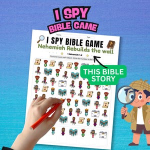 May include: A colorful "I Spy Bible Game" worksheet with the text "Nehemiah Rebuilds the Wall." The game features various illustrated objects for counting, with a cartoon character holding a magnifying glass. The words "THIS BIBLE STORY" are also visible.