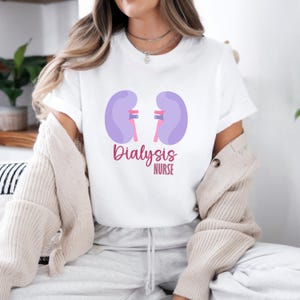 Dialysis Nurse Shirt, Kidney Nurse Gift, Nephrology Nurse Tee, Cute Dialysis Tech Shirt, Renal Care Nurse Appreciation Shirt