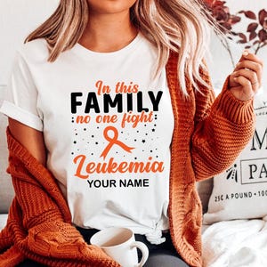 Custom Leukemia Awareness Shirt, In This Family No One Fights Alone, Personalized Cancer Support Tee, Family Support T-Shirt