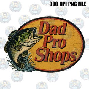 Puede incluir: Un letrero ovalado con el texto "Dad Pro Shops" en rojo sobre un fondo amarillo. Un pez verde y negro salta del agua a la izquierda. Las palabras "300 DPI PNG FILE" están en la parte superior. Aspecto vintage.