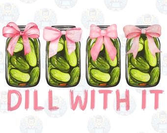 Dill With It, Coquette Pickle Jars, Pink Bows, 300dpi PNG Instant Download, Pickle Lovers, Coquette PNG, Pickle PNG