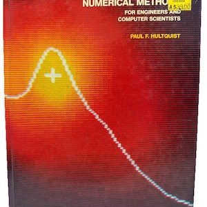May include: A used textbook titled "Numerical Methods for Engineers and Computer Scientists" by Paul F. Hultquist. The cover features a gradient of red, orange, and yellow with a white and blue line design and a plus sign.