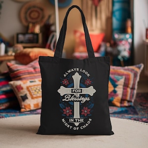 Always Look for Blessings Tote Bag: Christian Faith Cotton Canvas