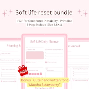 May include: A digital planner bundle in soft pink tones. The image displays three digital planner pages with the text "Soft Life Daily Planner" and "Morning Journal". The bundle includes a free bonus with a cute handwritten font "Matcha Strawberry". The pages are 8.5 x 11 inches.