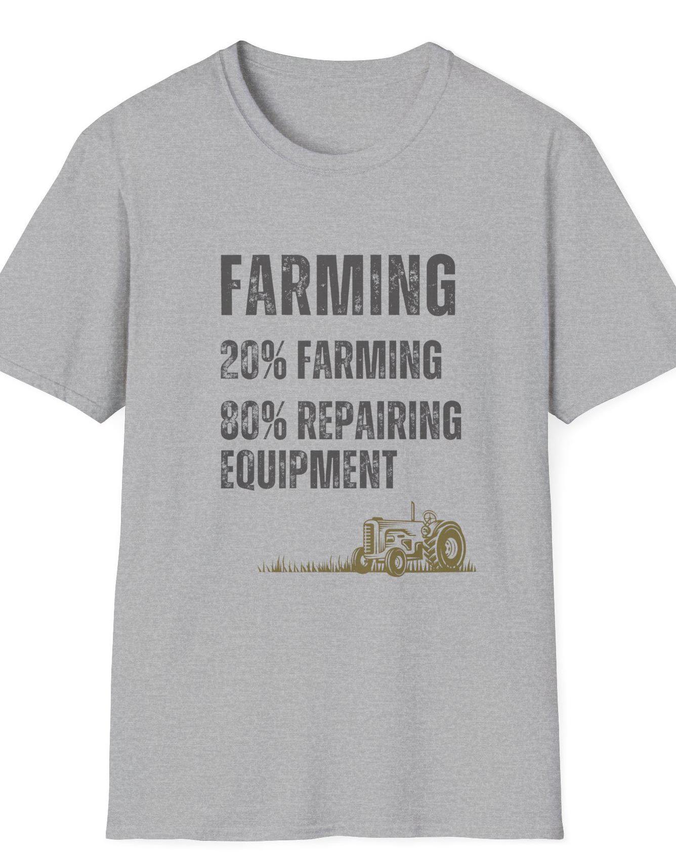 Funny Farmer T-shirt FARMING 20% Farming 80 REPAIRING