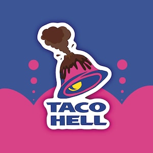 Taco Hell Sticker