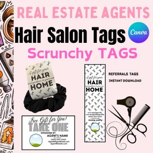 Puede incluir: Un conjunto de etiquetas de salón de belleza imprimibles para agentes inmobiliarios. Las etiquetas presentan un diseño en blanco y negro con tijeras y el texto "Un regalo para tu cabello y orientación para tu nuevo hogar". Las etiquetas están diseñadas para ser adjuntadas a scrunchies y cintas para el cabello.