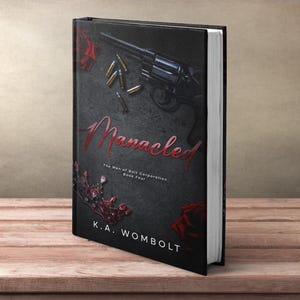 Manacled: A Dark Billionaire Mafia Enemies to Lovers Romance (The Men of Bolt Corporation Book Four) Signed Paperback