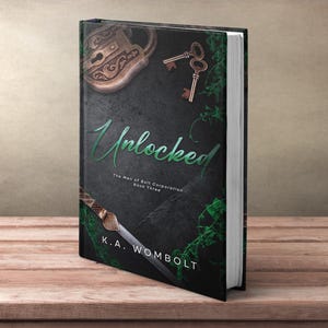 Unlocked: A Dark Billionaire Why Choose Romance (The Men of Bolt Corporation Book Three) Signed Paperback