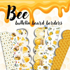 May include: Four different bee-themed bulletin board borders with scalloped edges. The borders feature bees, honeycombs, honey pots, and flowers on a white background. The borders are decorated with a dripping honey effect at the top.