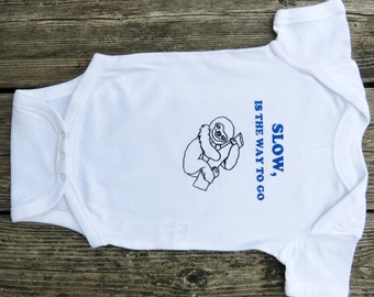 Sloth Slow baby bodysuit.  White Long Sleeve available