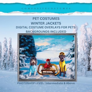 Könnte beinhalten: Werbung für Haustierkostüme und Winterjacken. Das Bild zeigt drei Hunde in Winterkleidung vor einer verschneiten Landschaft. Text enthält "PET COSTUMES", "WINTER JACKETS" und "PHOTOSHOP LEVEL: Intermediate & Above".