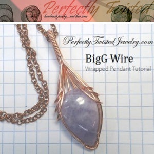 May include: A copper wire wrapped pendant with a light purple gemstone. The pendant is attached to a copper chain. The image is titled "BigG Wire Wrapped Pendant Tutorial" and the website address "Perfectly Twisted Jewelry.com" is also included.