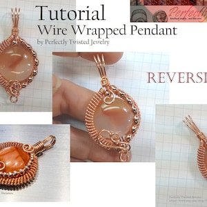 May include: A tutorial for making a reversible wire wrapped pendant. The pendant is made with copper wire and a light brown stone. The tutorial is by Perfectly Twisted Jewelry.