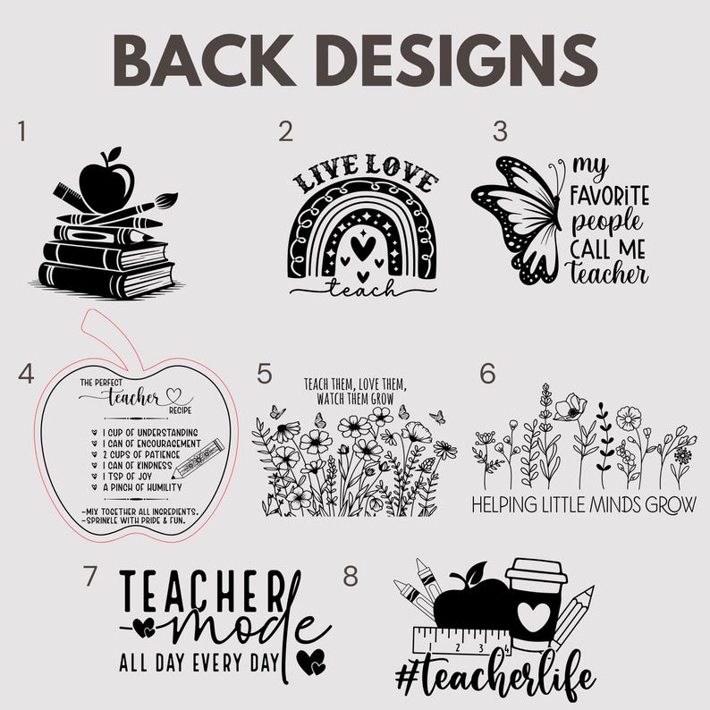 May include: A collection of teacher-themed designs in black and white. Designs include stacks of books with an apple and art supplies, a rainbow with the words "Live Love Teach", a butterfly with text, an apple-shaped recipe, floral designs, and the phrases "Teacher Mode" and "#teacherlife".
