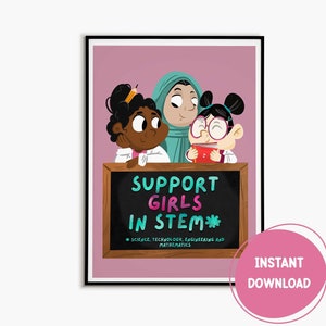 Science Classroom Printable Poster Girl in STEM Printable Art Empowerment Artwork Female Scientist Inspirational Print Science Bedroom Decor