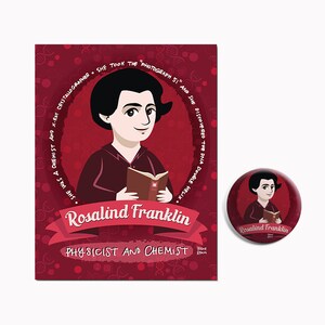 Puede incluir: Un póster ilustrado rojo y blanco con Rosalind Franklin, física y química. El póster incluye una cita sobre su trabajo en cristalografía de rayos X y el descubrimiento de la doble hélice del ADN. También se muestra un botón rojo con una ilustración similar de Rosalind Franklin.