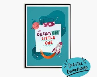 Dream Big Little One, Classroom Poster, Printable Wall Art, Dream Poster, Classroom Decoration, Printable Poster, Nursery Decor Neutral