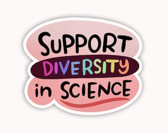 Diversity in STEM Sticker: Science Advocacy, Equality