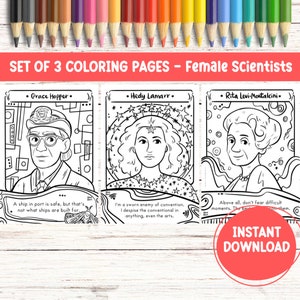 May include: Set of three coloring pages featuring black and white illustrations of female scientists: Grace Hopper, Hedy Lamarr, and Rita Levi-Montalcini. Each page includes a quote from the scientist and a decorative border.