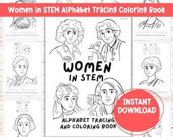 Women in STEM Alphabet Tracing Coloring Book STEM Women Tracing Sheet Educational Coloring Science Learning ABC Tracing Coloring Activity