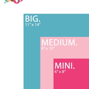 Puede incluir: Se muestran tres tama&ntilde;os diferentes de impresiones: una impresi&oacute;n azul turquesa de 11 pulgadas por 14 pulgadas, una impresi&oacute;n rosa de 8 pulgadas por 10 pulgadas y una impresi&oacute;n rosa brillante de 6 pulgadas por 8 pulgadas. El texto "BIG." est&aacute; sobre la impresi&oacute;n azul turquesa, "MEDIUM." est&aacute; sobre la impresi&oacute;n rosa y "MINI." est&aacute; sobre la impresi&oacute;n rosa brillante.