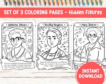 Hidden Figures Black History Month Women in STEM Printable Coloring Pages Katherine Johnson, Mary Jackson, Dorothy Vaughan Influential Women