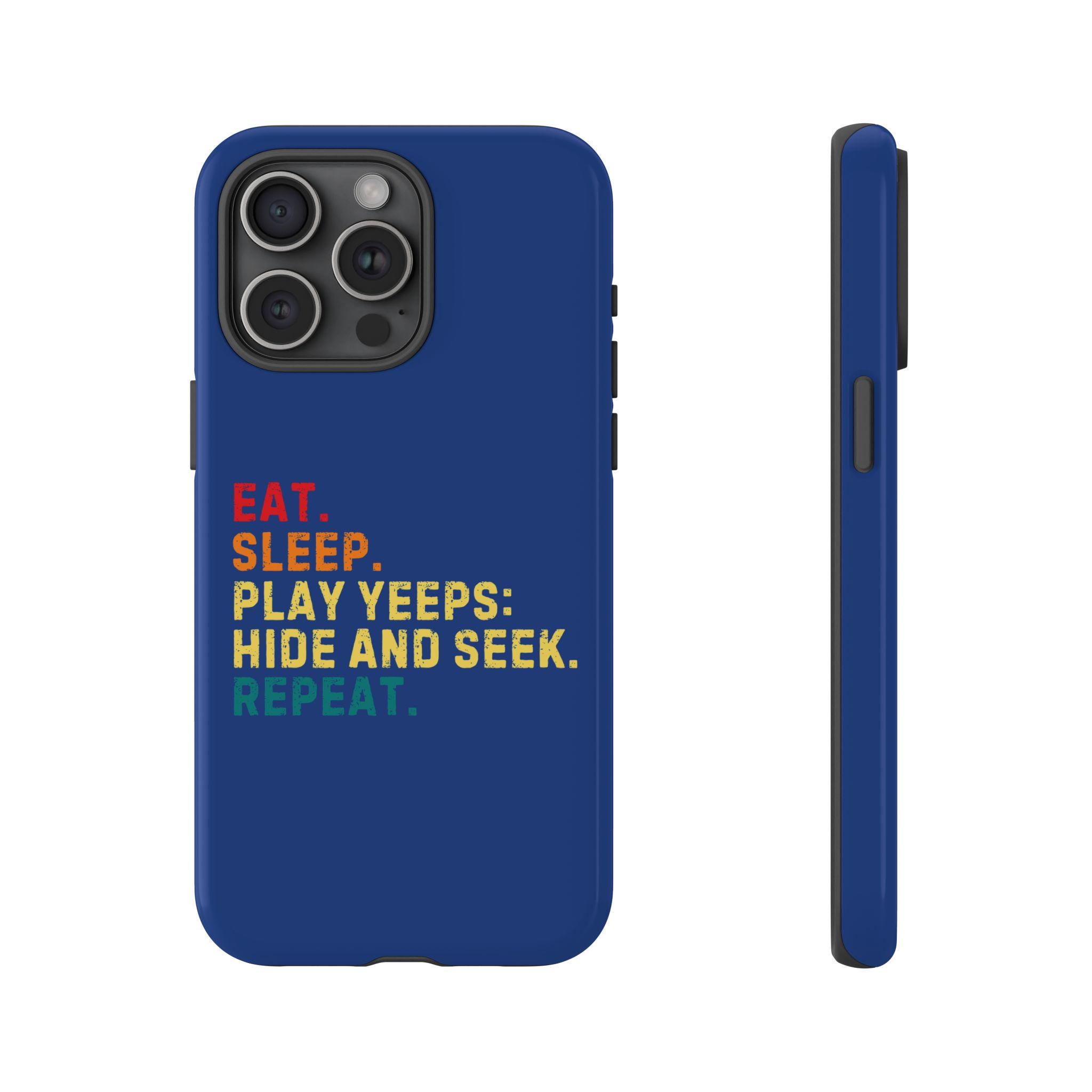 Yeeps Hide and Seek Phone Case, Eat Sleep Play, Tough Case - Etsy