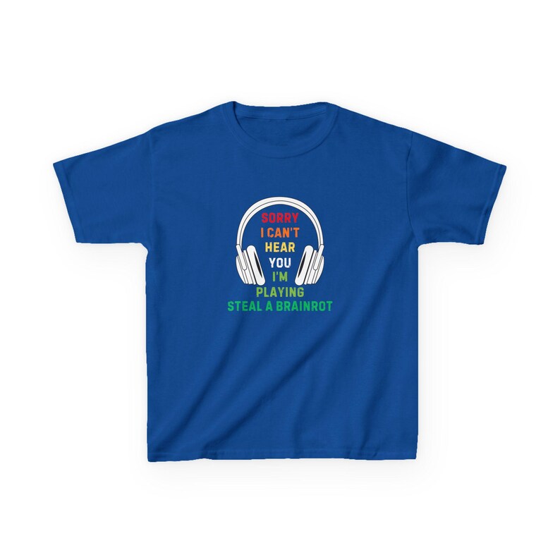 Kids Steal A Brainrot Roblox T-Shirt - Sorry I Cant Hear You I'm Playing Steal A Brainrot image 4
