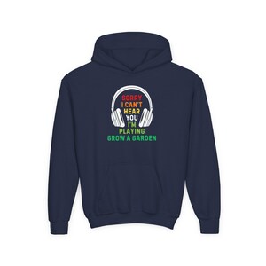 Kids Grow A Garden Roblox Hoodie - Sorry I Can't Hear You image 6