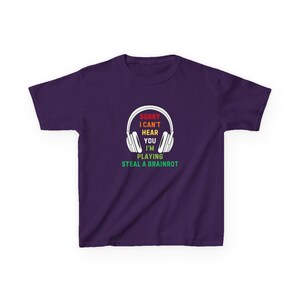 Kids Steal A Brainrot Roblox T-Shirt - Sorry I Cant Hear You I'm Playing Steal A Brainrot image 6