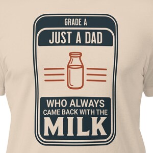 Just a Dad Who Always Came Back With the Milk Funny Father’s Day T-Shirt Retro Style Gift for Dads, Husbands, Stepdads, New Dads