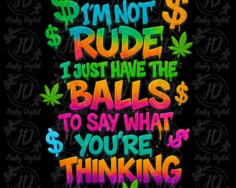 Paquete PNG "No soy grosero" Descarga digital instantánea