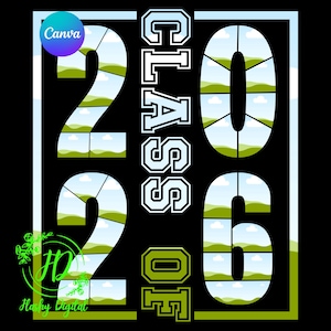May include: A black graphic design with the text "2026 CLASS OF" in white and green. The numbers and letters are filled with images of a landscape with green hills and a blue sky. The Canva logo is in the upper left corner.