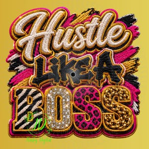 Hustle Like A Boss Chenille Patch PNG, Embroidered Design, Zebra Leopard Accents (Digital Download)