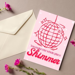 Confezione da 5 biglietti di auguri - Biglietto musicale, biglietto del giorno di Galentines. Biglietti dell'amicizia You Make The Whole Place Shimmer.