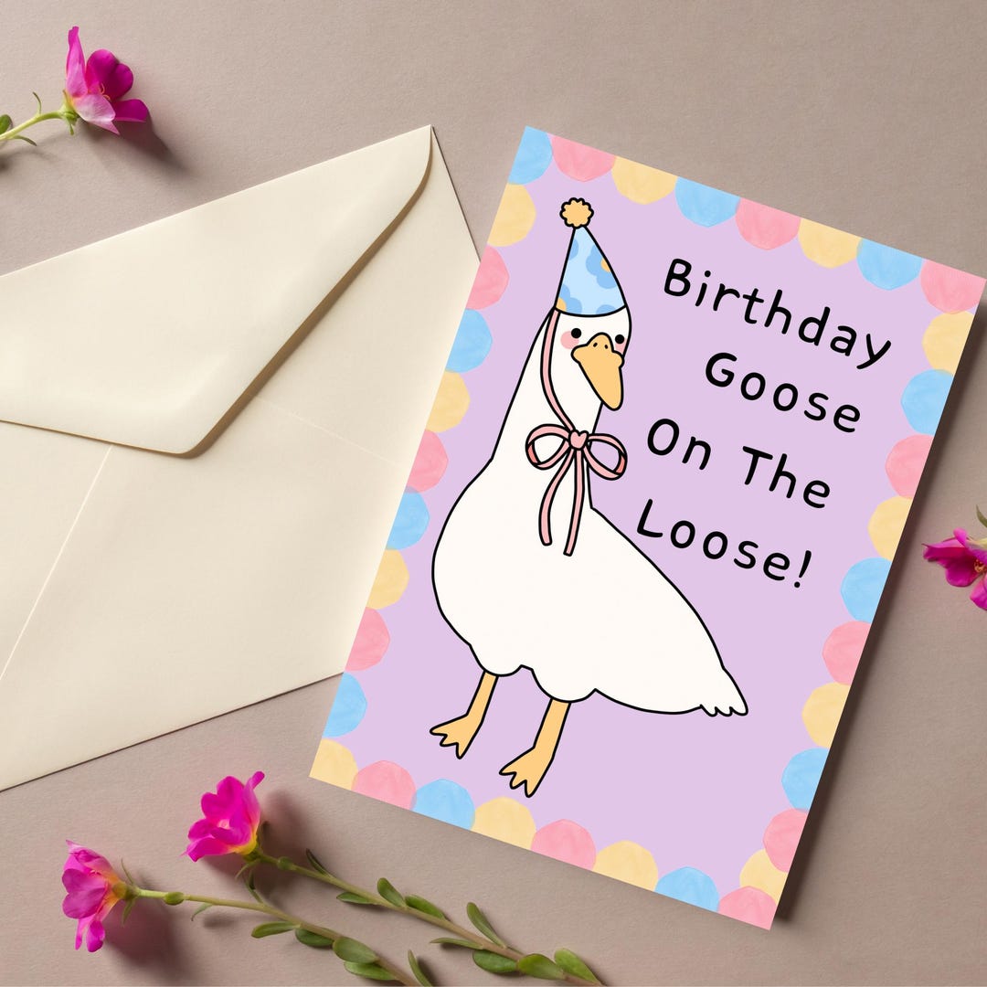 Silly Goose Birthday Card Template (digital Download) - Etsy