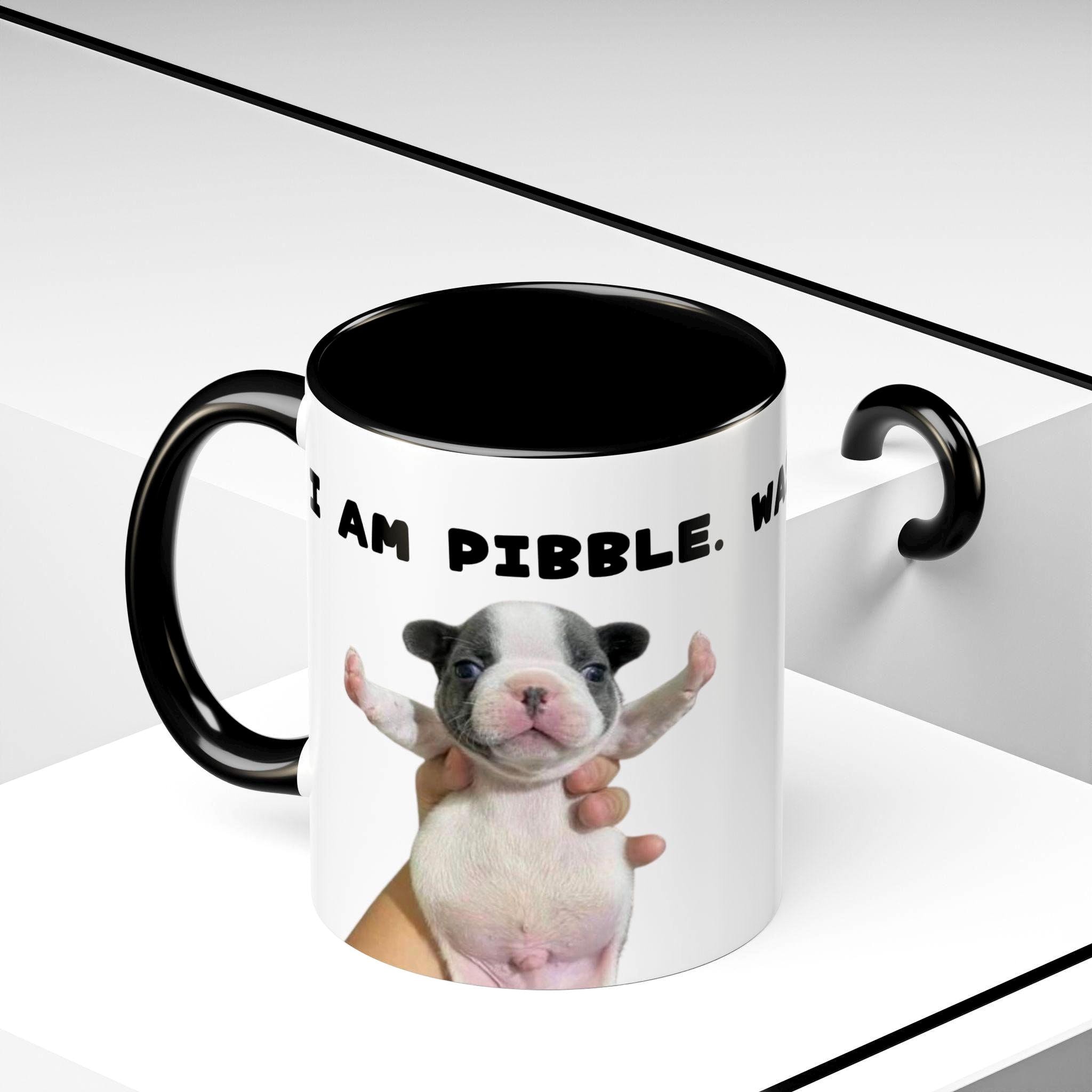 Tik Tok Dog Puppy Meme Mug, I Am Pibble, Wash My Belly - Etsy Ireland