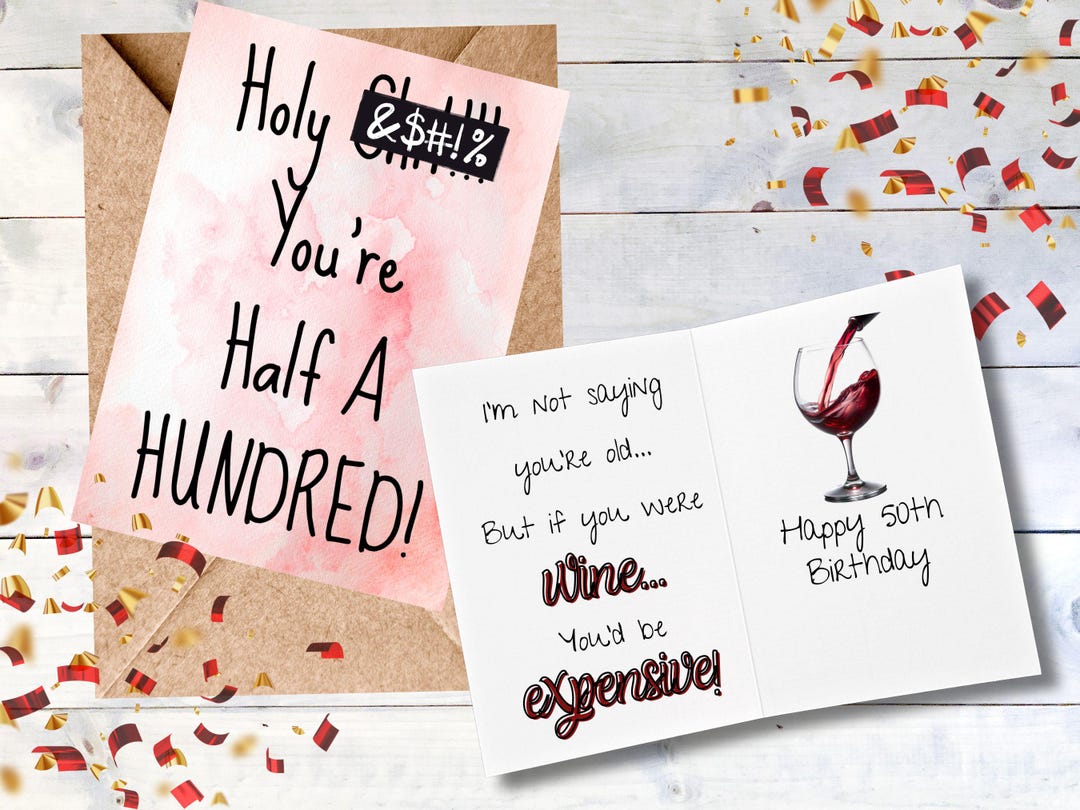 Funny Printable 50th Birthday Card, Half A Hundred Birthday Card, Wine ...