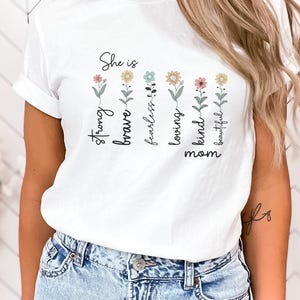 She Is...Shirt, She Is Strong Brave Fearless Loving Kind Beautiful, Mother&#39;s Day Gift, Mother&#39;s Day Shirt, Birthday Gift for Mom, Mom Gift