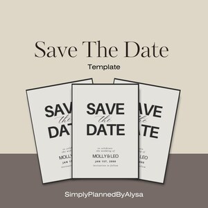 May include: Three cream-colored Save The Date cards with black text. The cards read "Save The Date" in a bold font, with the names "MOLLY & LEO" and the date "JAN 1ST, 2000" below. The template is for a wedding.